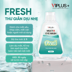 Nước rửa mắt làm sạch và thư giản mắt VIPLUS+ Multi B Eye Wash 300ml